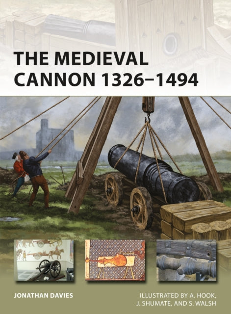 Medieval Cannon 1326–1494
