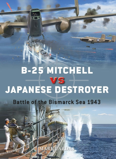 B-25 Mitchell vs Japanese Destroyer - Battle of the Bismarck Sea 1943