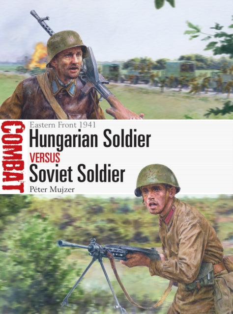 Hungarian Soldier vs Soviet Soldier - Eastern Front 1941