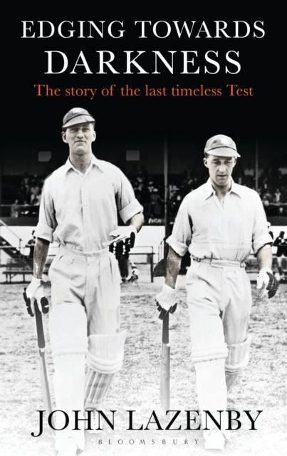 Edging Towards Darkness: The story of the last timeless Test