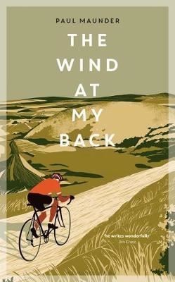 The Wind At My Back - A Cycling Life