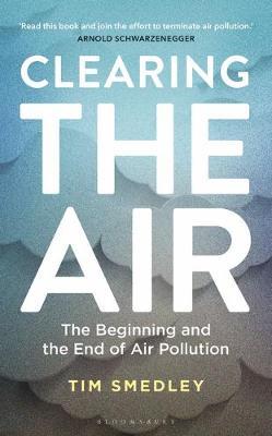 Clearing the Air - The Beginning and the End of Air Pollution