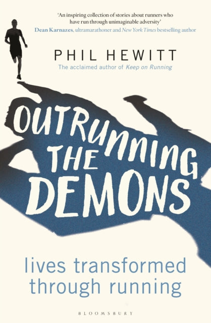 Outrunning the Demons - Lives Transformed through Running