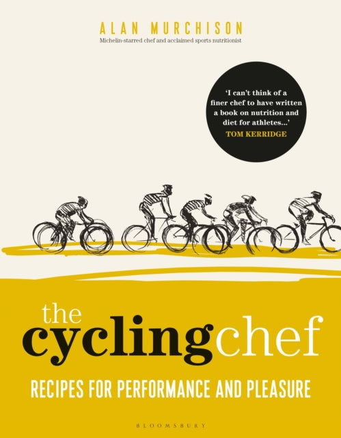 The Cycling Chef - Recipes for Performance and Pleasure