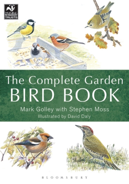 The Complete Garden Bird Book - How to Identify and Attract Birds to Your Garden
