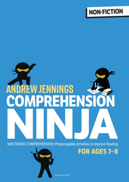 Comprehension Ninja for Ages 7-8 - Photocopiable comprehension worksheets for Year 3