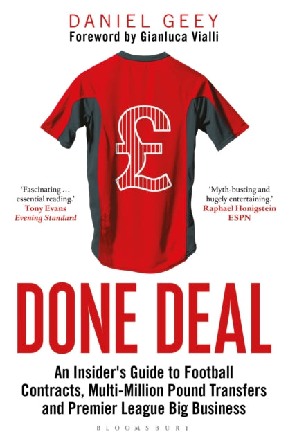 Done Deal - An Insider's Guide to Football Contracts, Multi-Million Pound Transfers and Premier League Big Business