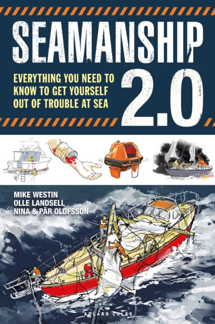 Seamanship 2.0 - Everything you need to know to get yourself out of trouble at sea