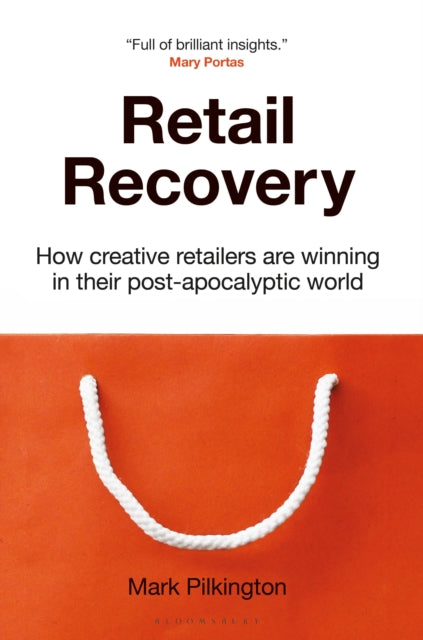 Retail Recovery - How Creative Retailers Are Winning in their Post-Apocalyptic World