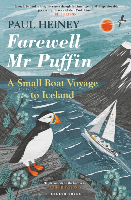Farewell Mr Puffin - A small boat voyage to Iceland