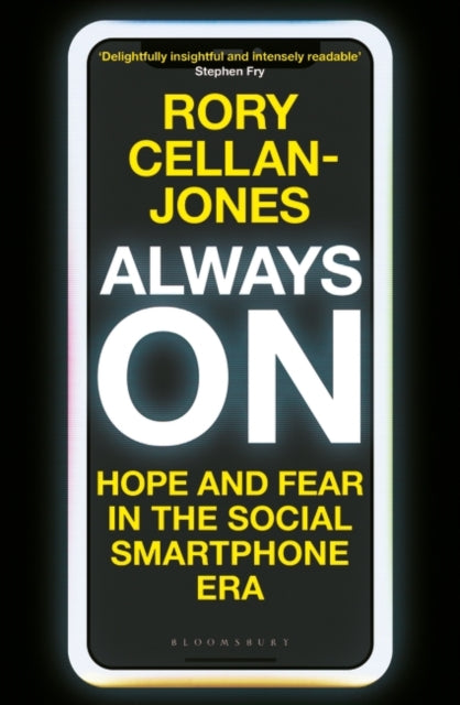 Always On : Hope and Fear in the Social Smartphone Era