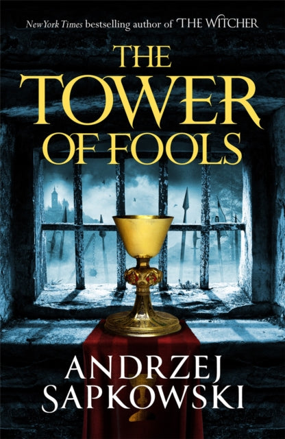 The Tower of Fools - From the bestselling author of THE WITCHER series comes a new fantasy