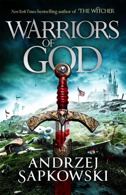 Warriors of God - The second book in the Hussite Trilogy, from the internationally bestselling author of The Witcher