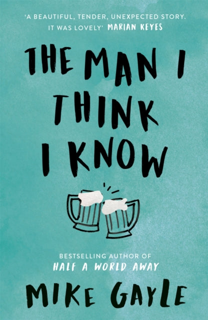 The Man I Think I Know - A feel-good, uplifting story of the most unlikely friendship