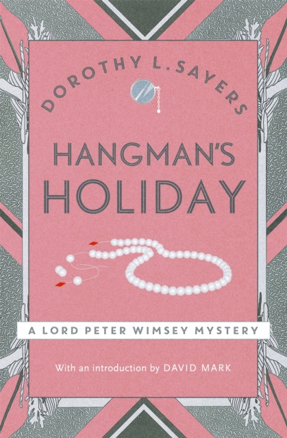 Hangman's Holiday: Lord Peter Wimsey Book 9