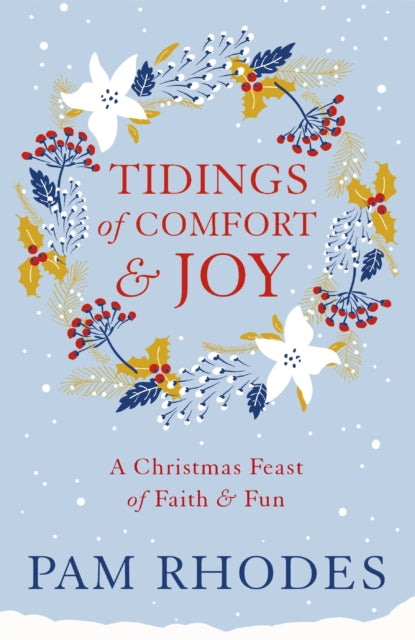 Tidings of Comfort and Joy