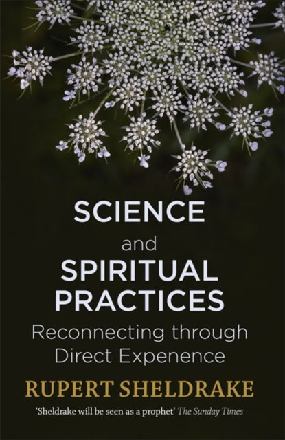 Science and Spiritual Practices - Reconnecting through direct experience
