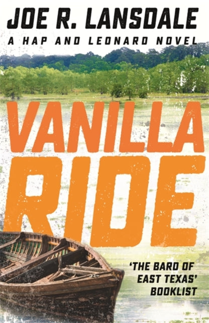 Vanilla Ride: Hap and Leonard Book Seven