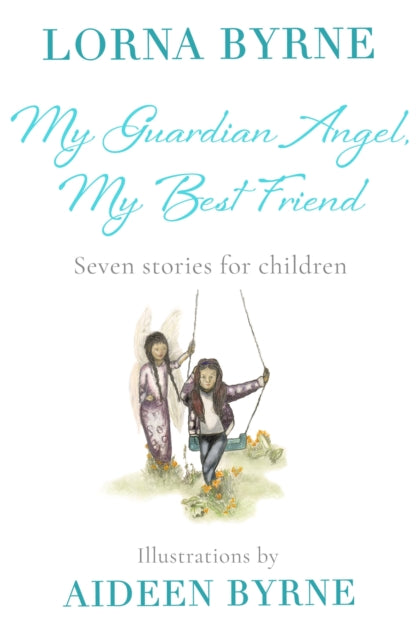 My Guardian Angel, My Best Friend - Seven stories for children