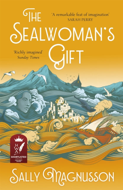 The Sealwoman's Gift - the extraordinary book club novel of 17th century Iceland
