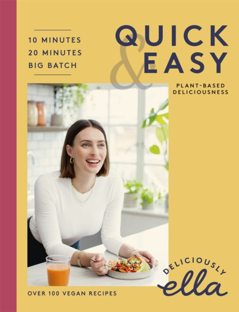 Deliciously Ella Quick & Easy - Plant-based Deliciousness