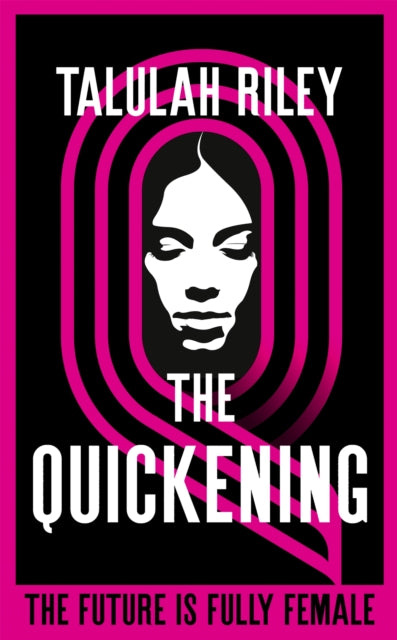 The Quickening - a brilliant, subversive and unexpected dystopia for fans of Vox and The Handmaid's Tale