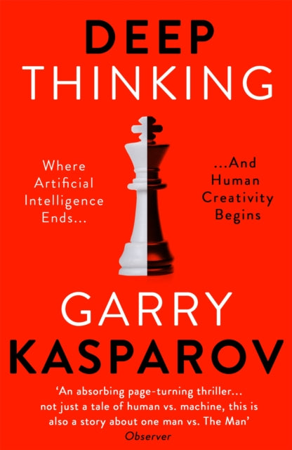 Deep Thinking - Where Machine Intelligence Ends and Human Creativity Begins