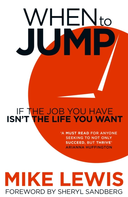 When to Jump - If the Job You Have Isn't the Life You Want