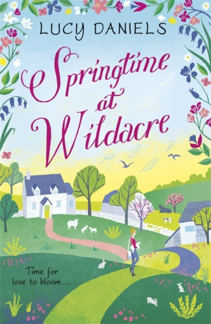 Springtime at Wildacre: a gorgeously uplifting, feel-good romance - Book 3