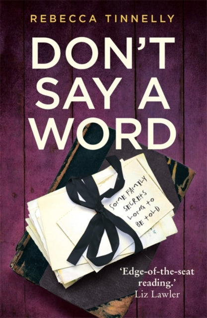 Don't Say a Word - A twisting thriller full of family secrets that need to be told