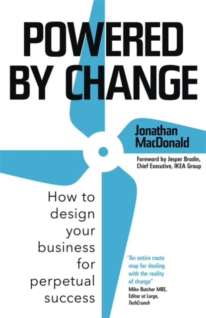 Powered by Change - How to design your business for perpetual success