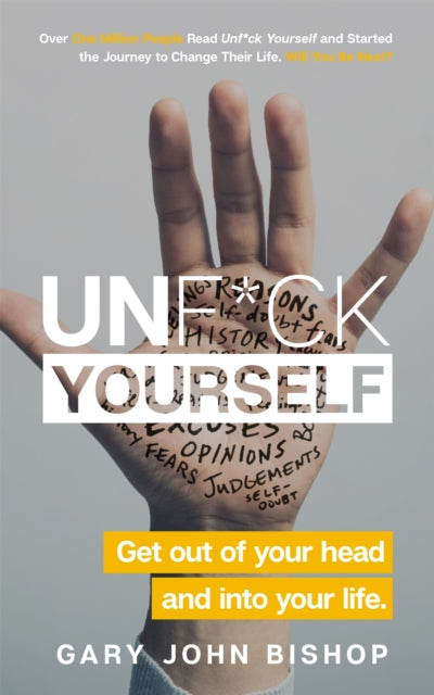 Unf*ck Yourself - Get out of your head and into your life