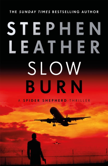 Slow Burn - The 17th Spider Shepherd Thriller