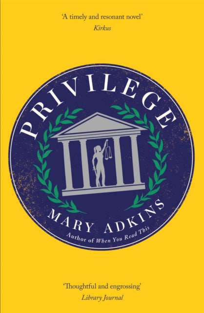 Privilege - A smart, sharply observed novel about gender and class set on a college campus