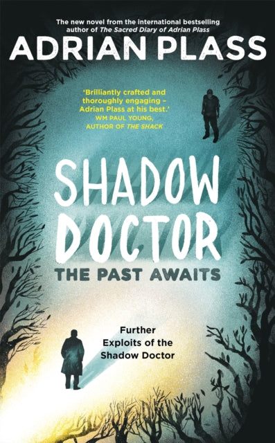 Shadow Doctor: The Past Awaits (Shadow Doctor Series) - Further Exploits of the Shadow Doctor