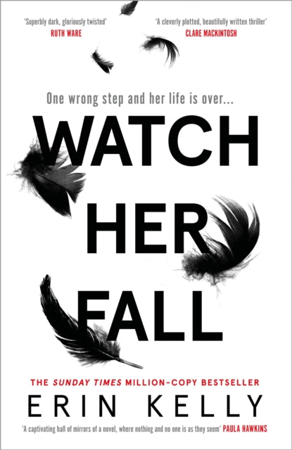 Watch Her Fall - A deadly rivalry with a killer twist! The thrilling new novel from the author of He Said/She Said.