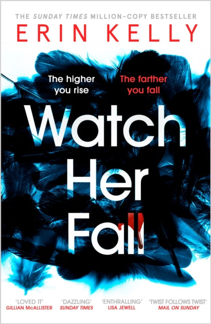 Watch Her Fall - A deadly rivalry with a killer twist! The thrilling new novel from the bestselling author of He Said/She Said.