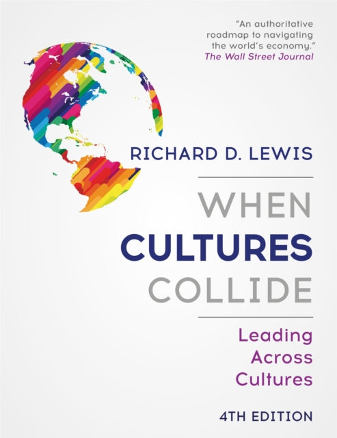 When Cultures Collide - Leading Across Cultures - 4th edition