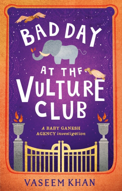 Bad Day at the Vulture Club - Baby Ganesh Agency Book 5
