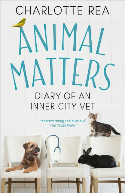 Animal Matters - Diary of an Inner City Vet