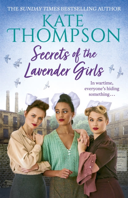 Secrets of the Lavender Girls - a heart-warming and gritty WW2 saga