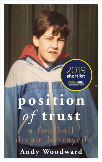 Position of Trust - A football dream betrayed - Shortlisted for the Telegraph Sports Book Award 2020