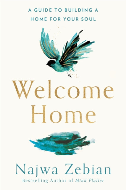 Welcome Home - A Guide to Building a Home For Your Soul