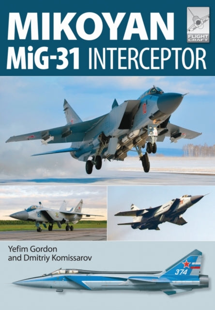 Flight Craft 8- Mikoyan MiG-31: Defender of the Homeland