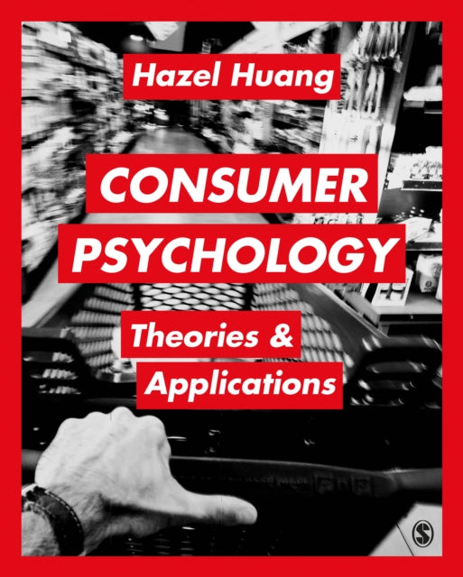 Consumer Psychology - Theories & Applications