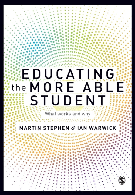 Educating the More Able Student: What works and why