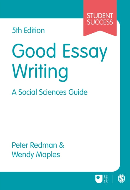 Good Essay Writing: A Social Sciences Guide