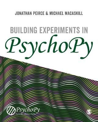 BUILDING EXPERIMENTS IN PSYCHOPY