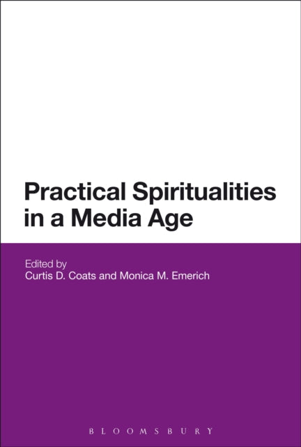 Practical Spiritualities in a Media Age