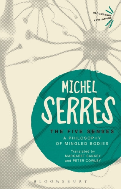 The Five Senses: A Philosophy of Mingled Bodies